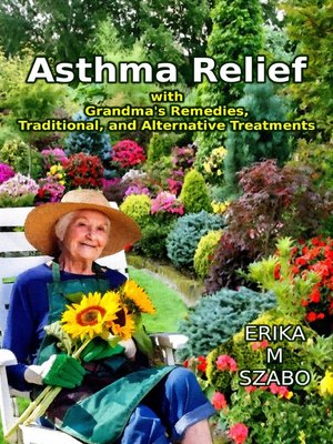 cover image of Asthma Relief with Grandma's Remedies